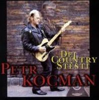 Petr Kocman - Dej country štěstí